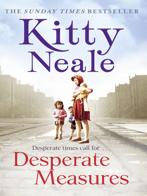 Title details for Desperate Measures by Kitty Neale - Wait list